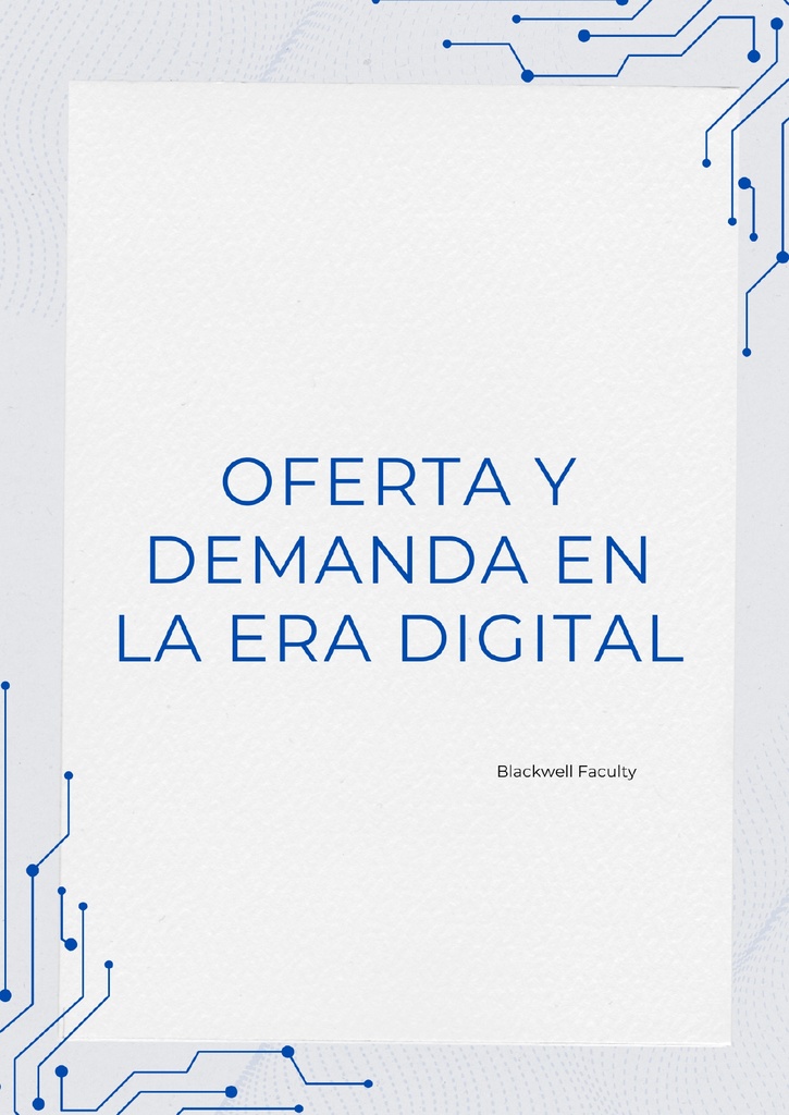 OFERTA Y DEMANDA EN LA ERA DIGITAL