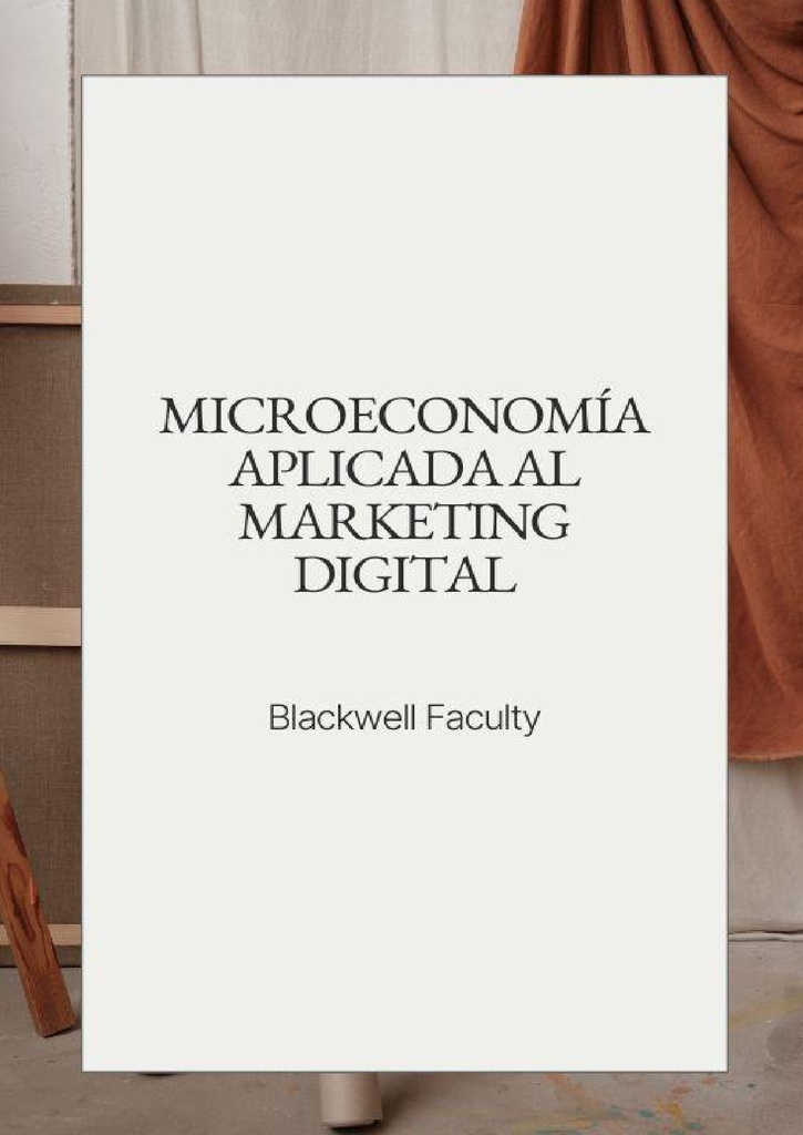 MICROECONOMÍA APLICADA AL MARKETING DIGITAL