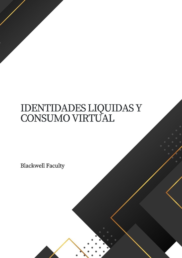 IDENTIDADES LIQUIDAS Y CONSUMO VIRTUAL