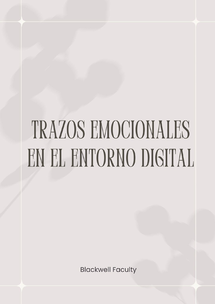 TRAZOS EMOCIONALES EN EL ENTORNO DIGITAL