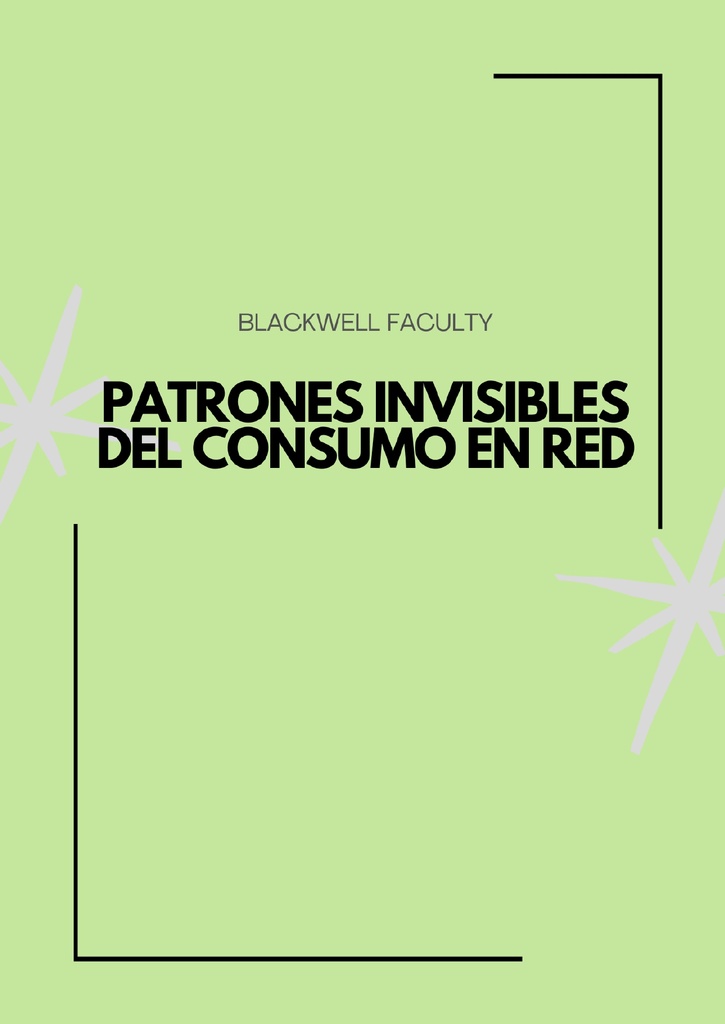 PATRONES INVISIBLES DEL CONSUMO EN RED