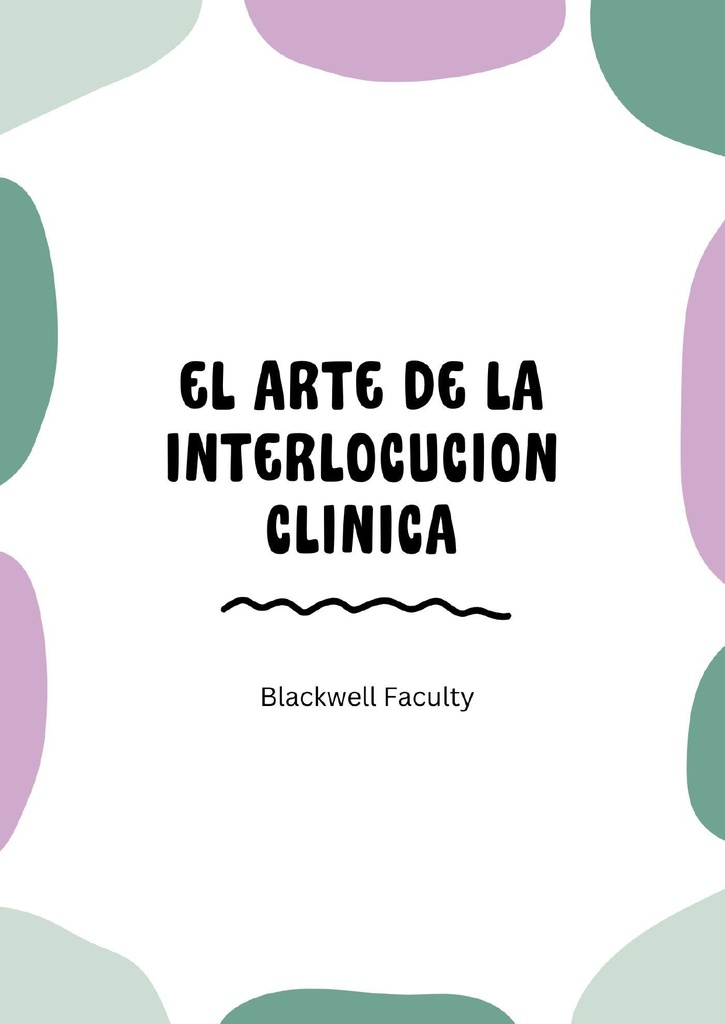 EL ARTE DE LA INTERLOCUCION CLINICA