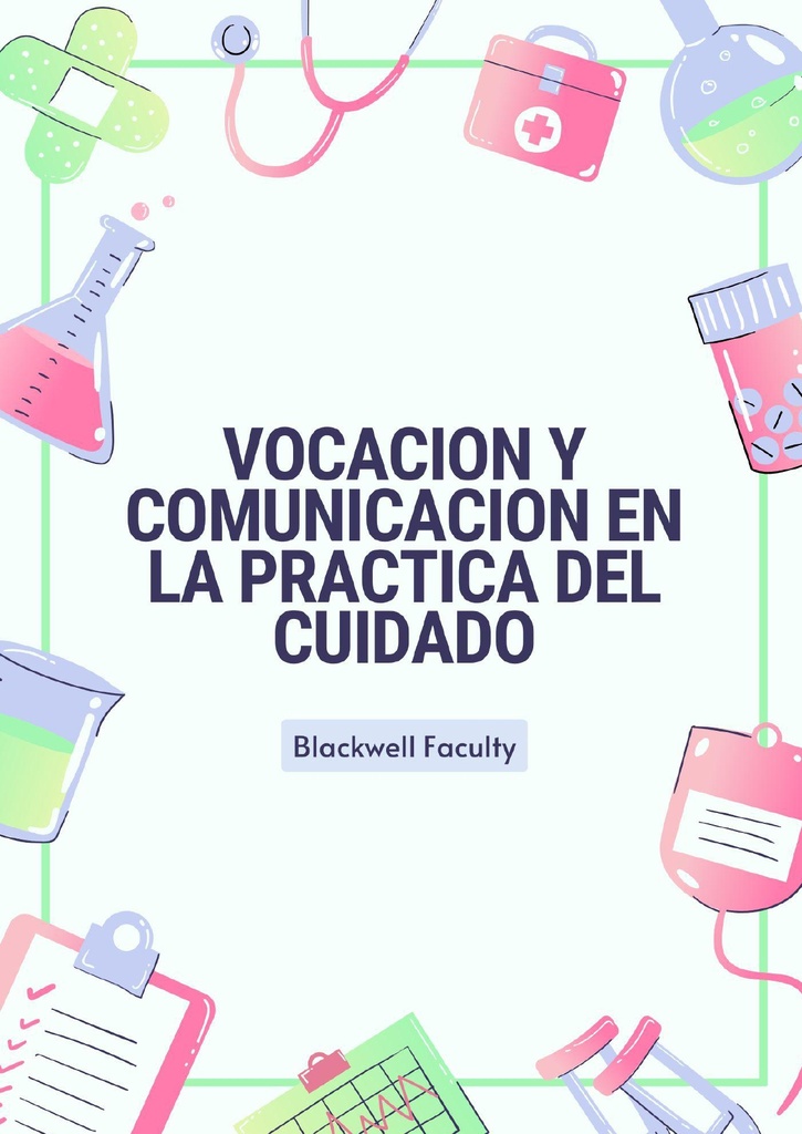 VOCACION Y COMUNICACION EN LA PRACTICA DEL CUIDADO