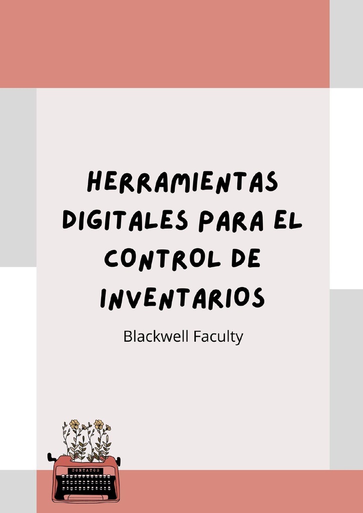 HERRAMIENTAS DIGITALES PARA EL CONTROL DE INVENTARIOS