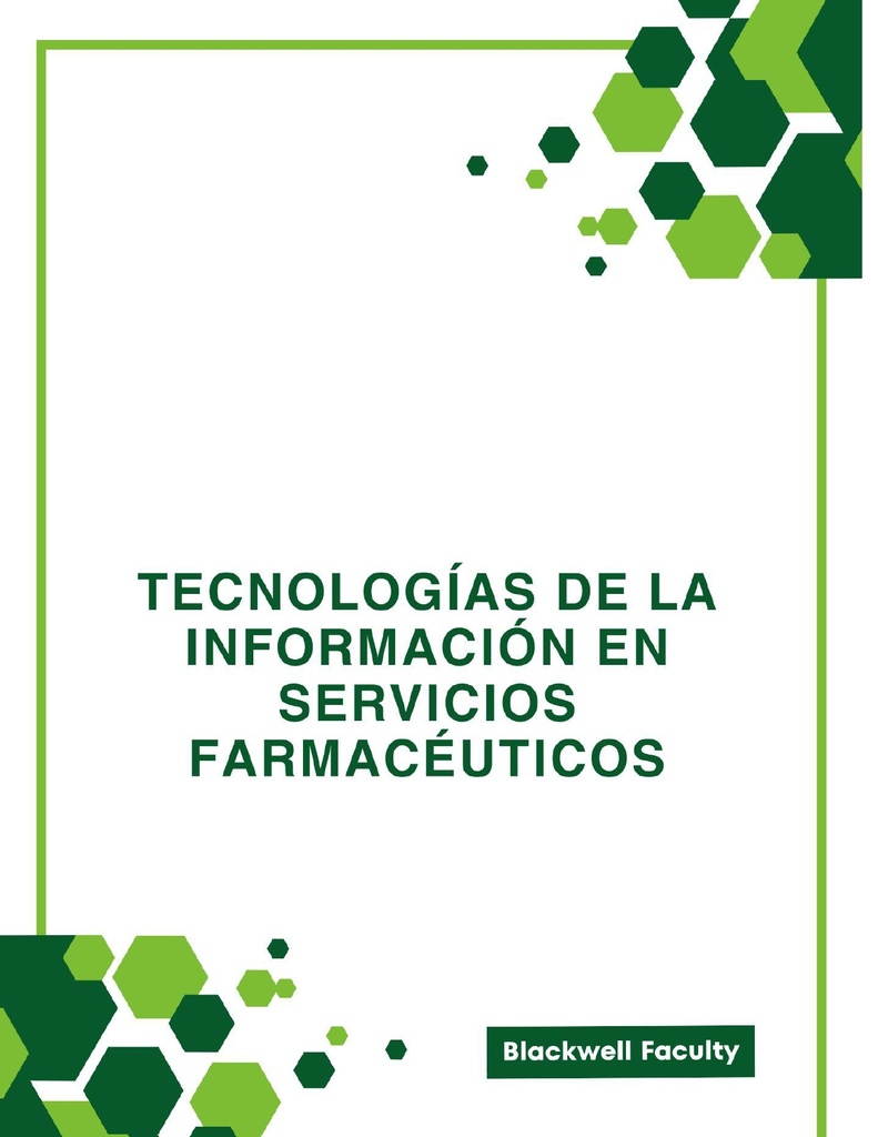 TECNOLOGÍAS DE LA INFORMACIÓN EN SERVICIOS FARMACÉUTICOS