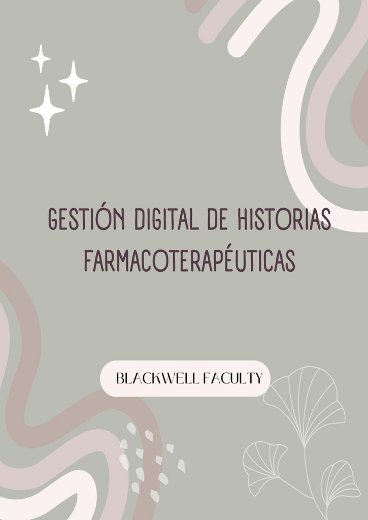 GESTIÓN DIGITAL DE HISTORIAS FARMACOTERAPÉUTICAS