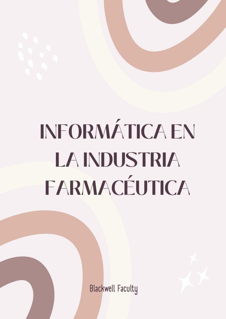 INFORMÁTICA EN LA INDUSTRIA FARMACÉUTICA