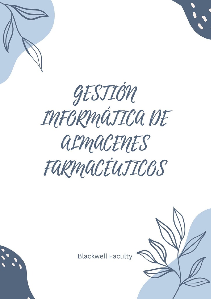 GESTIÓN INFORMÁTICA DE ALMACENES FARMACÉUTICOS