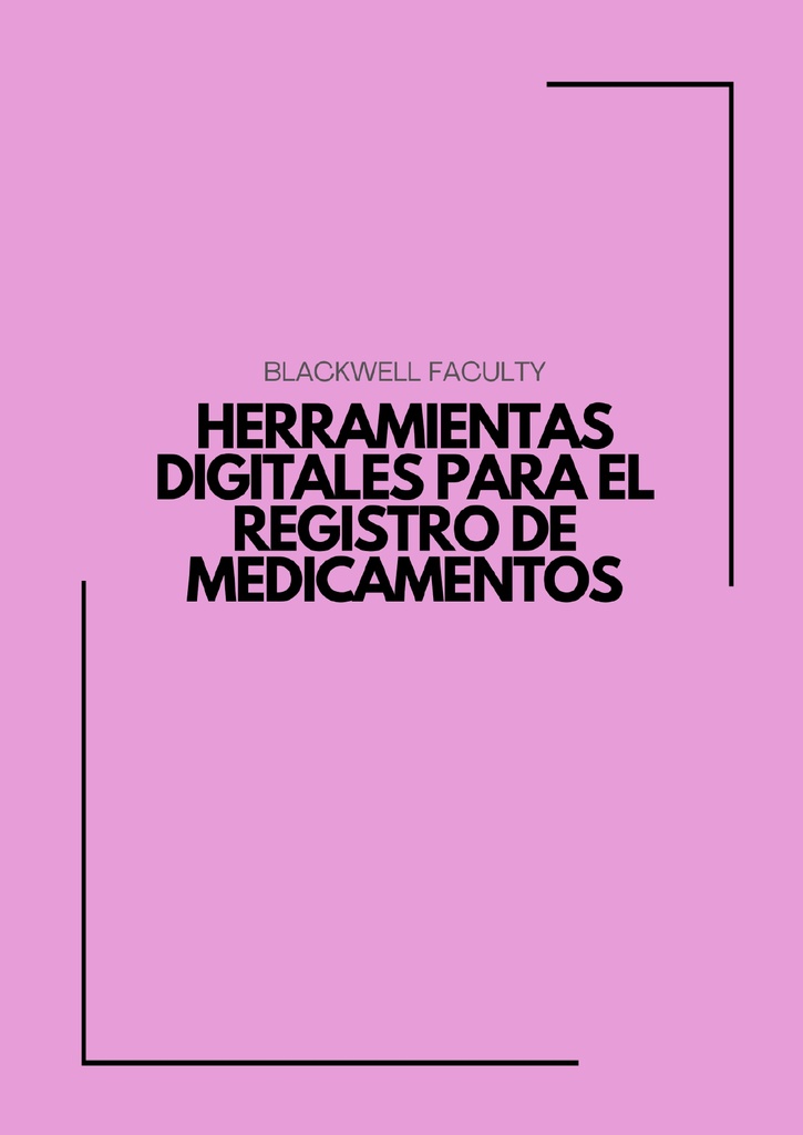 HERRAMIENTAS DIGITALES PARA EL REGISTRO DE MEDICAMENTOS
