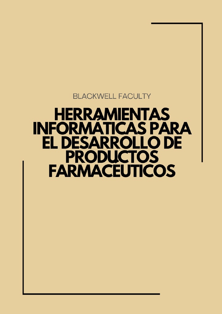 HERRAMIENTAS INFORMÁTICAS PARA EL DESARROLLO DE PRODUCTOS FARMACÉUTICOS