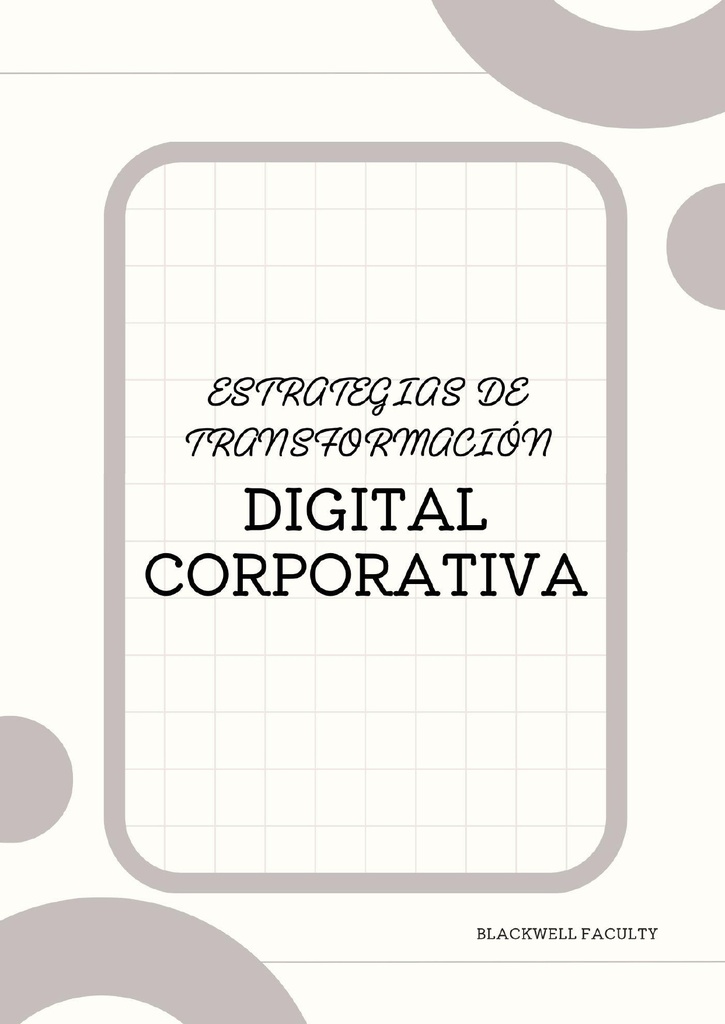 ESTRATEGIAS DE TRANSFORMACIÓN DIGITAL CORPORATIVA