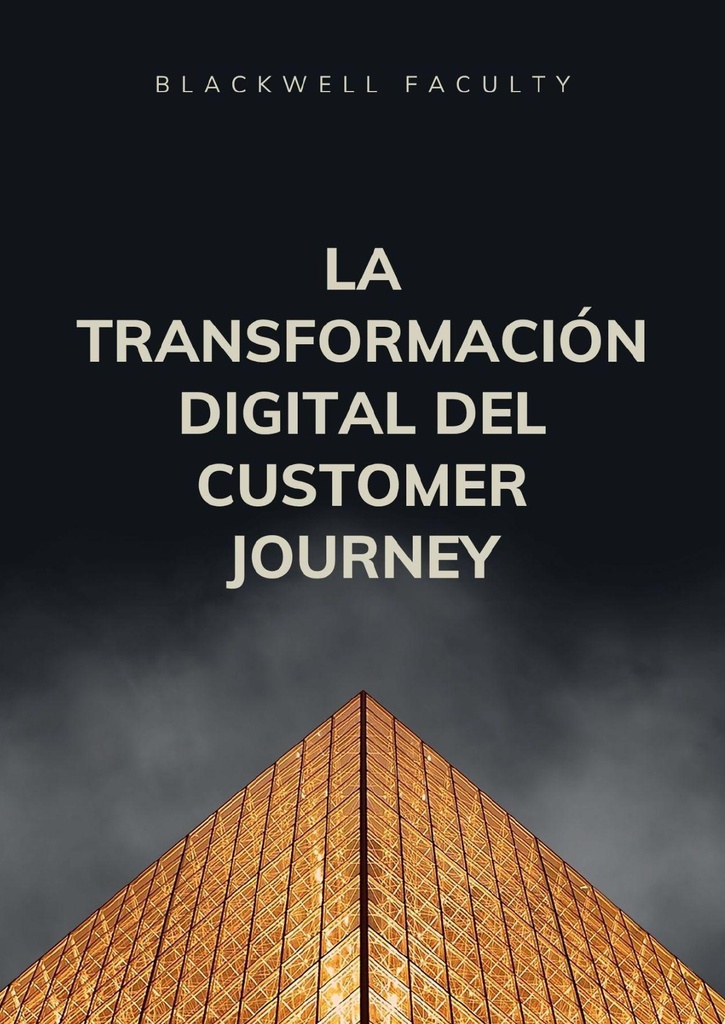 LA TRANSFORMACIÓN DIGITAL DEL CUSTOMER JOURNEY