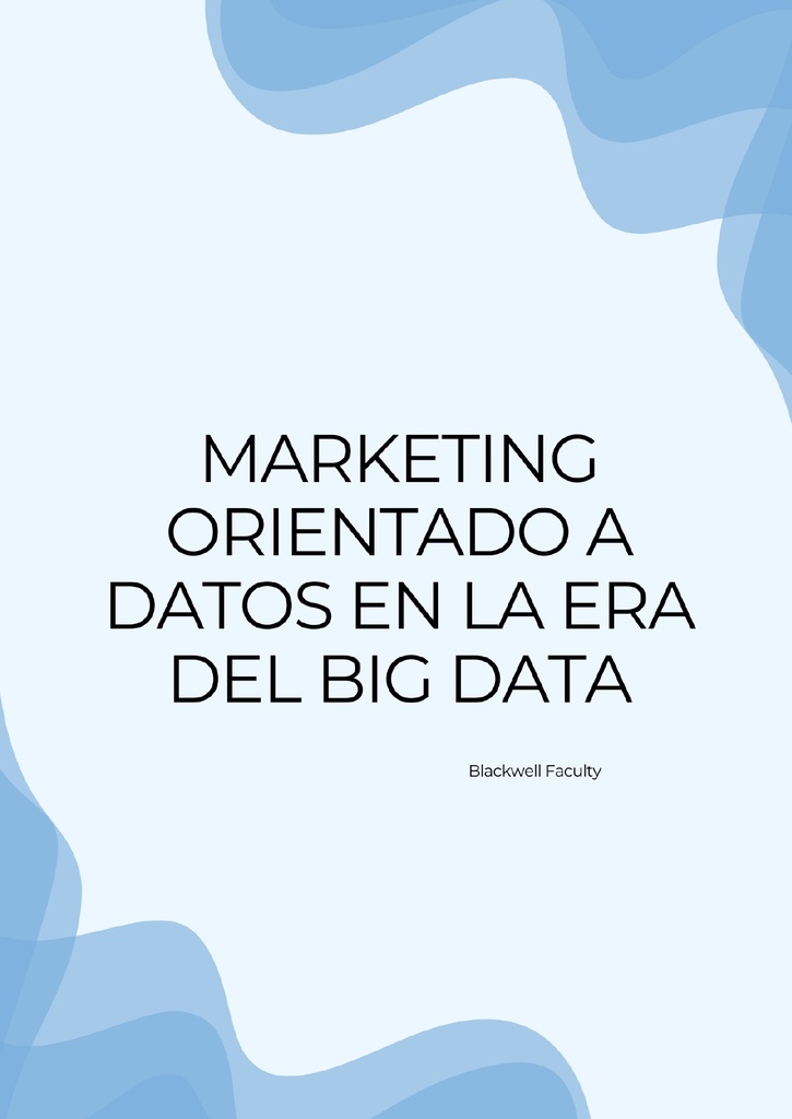 MARKETING ORIENTADO A DATOS EN LA ERA DEL BIG DATA