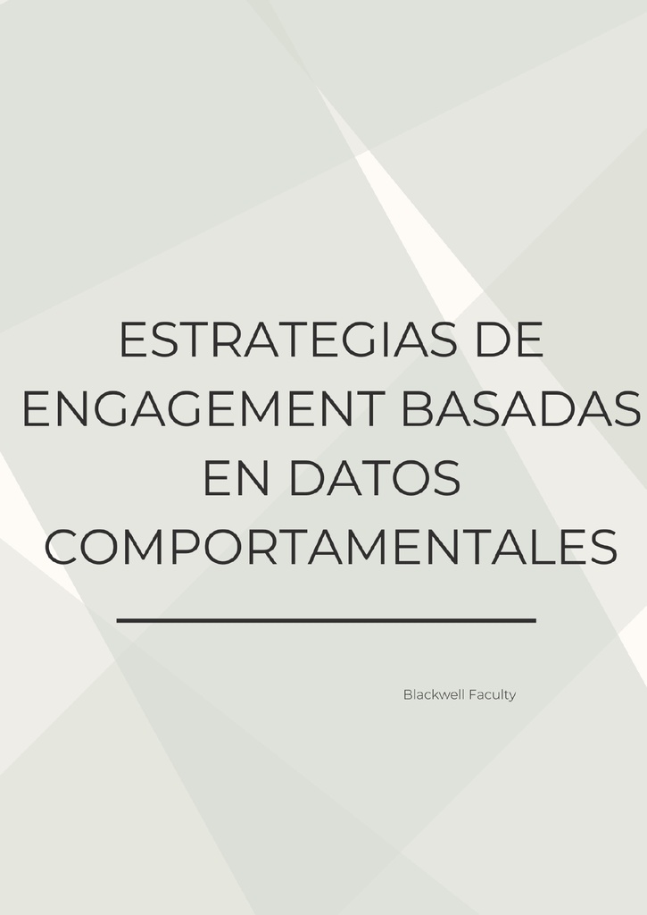 ESTRATEGIAS DE ENGAGEMENT BASADAS EN DATOS COMPORTAMENTALES