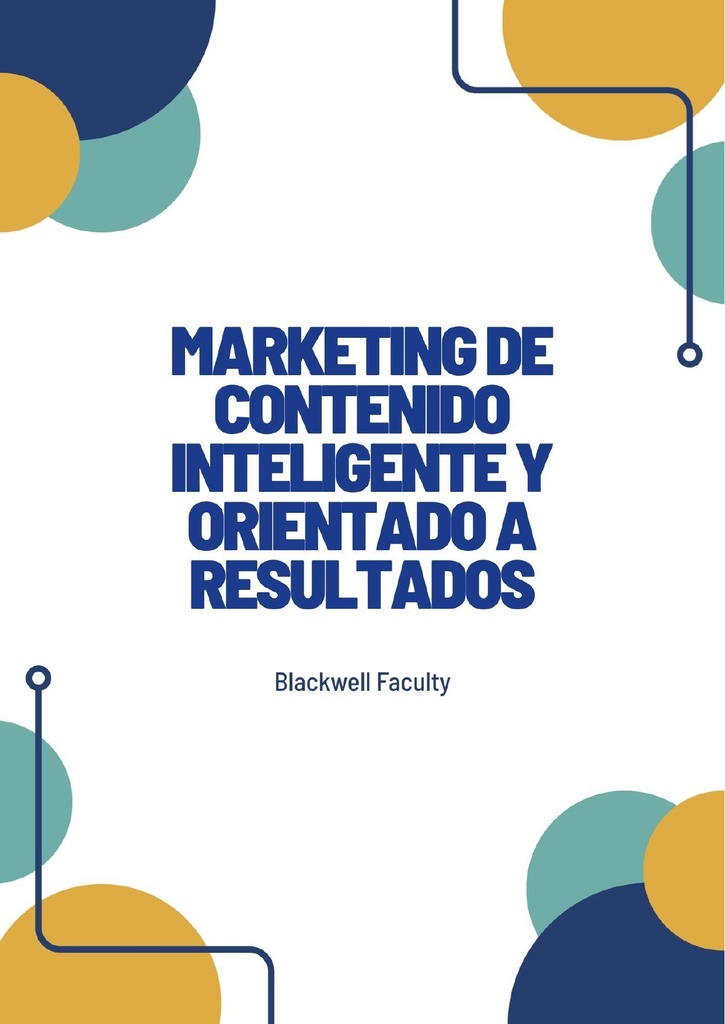 MARKETING DE CONTENIDO INTELIGENTE Y ORIENTADO A RESULTADOS