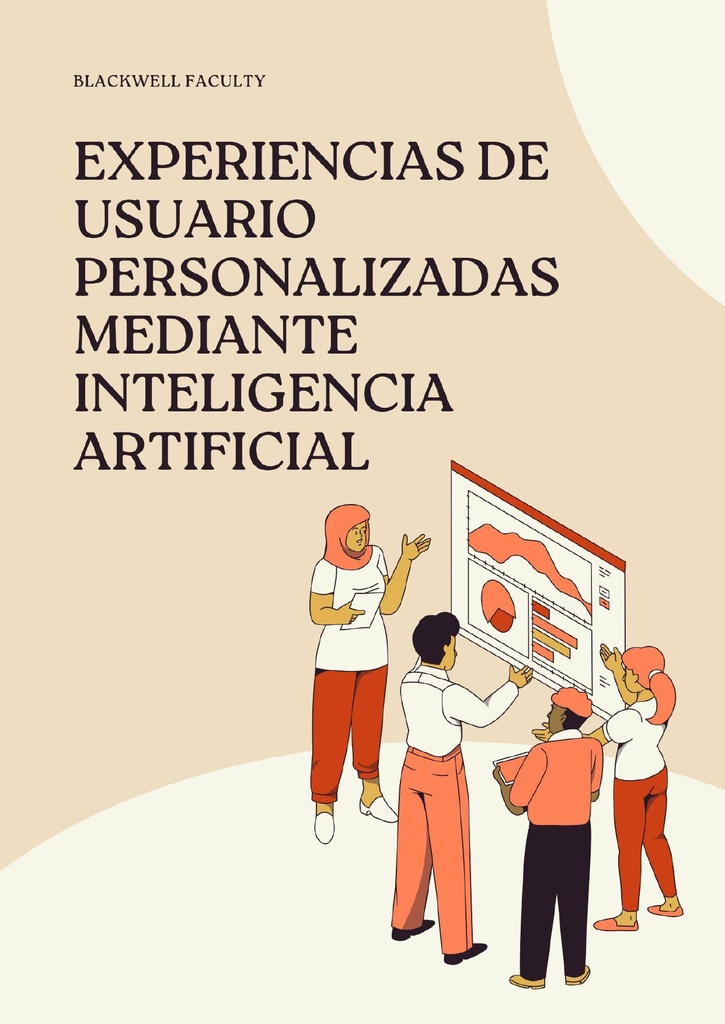 EXPERIENCIAS DE USUARIO PERSONALIZADAS MEDIANTE INTELIGENCIA ARTIFICIAL