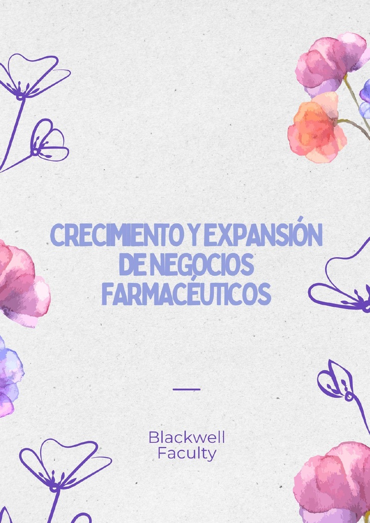 CRECIMIENTO Y EXPANSIÓN DE NEGOCIOS FARMACÉUTICOS