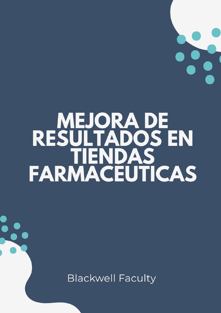 MEJORA DE RESULTADOS EN TIENDAS FARMACÉUTICAS
