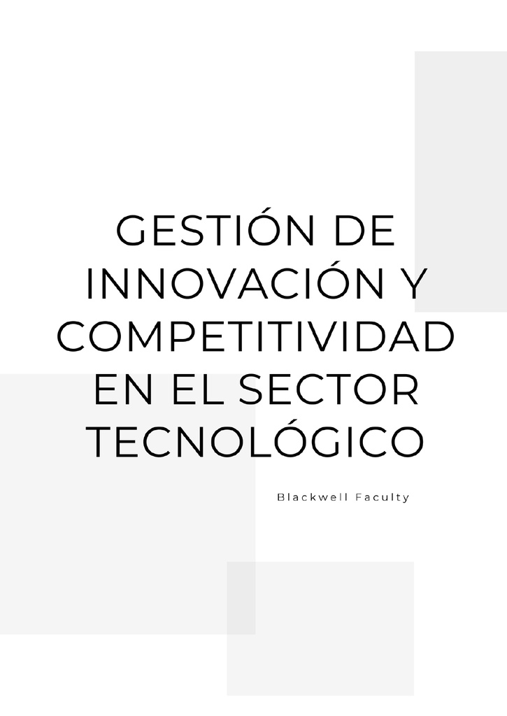 GESTIÓN DE INNOVACIÓN Y COMPETITIVIDAD EN EL SECTOR TECNOLÓGICO