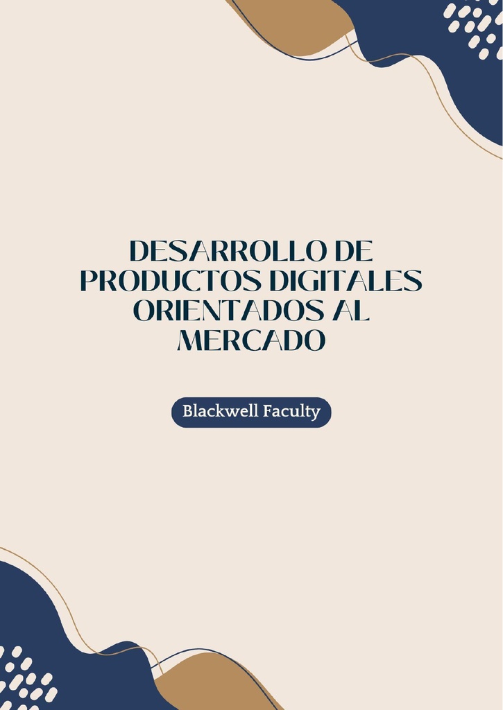 DESARROLLO DE PRODUCTOS DIGITALES ORIENTADOS AL MERCADO