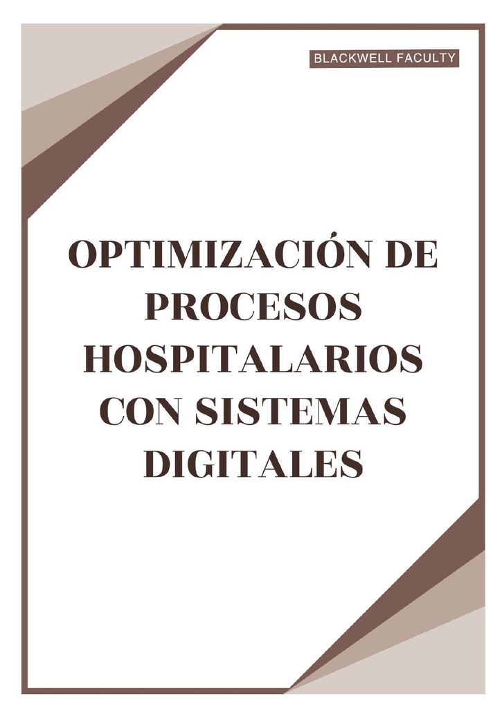 OPTIMIZACIÓN DE PROCESOS HOSPITALARIOS CON SISTEMAS DIGITALES