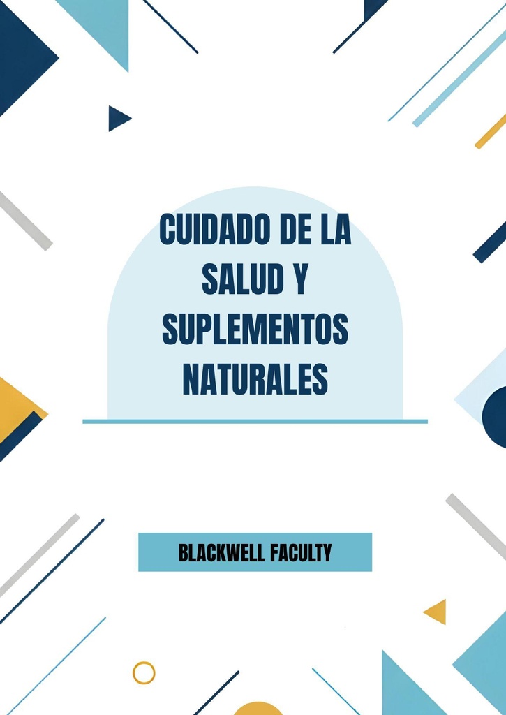 CUIDADO DE LA SALUD Y SUPLEMENTOS NATURALES