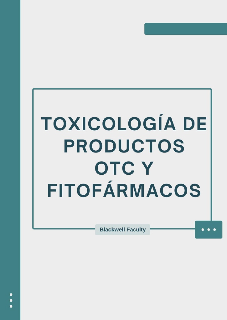 TOXICOLOGÍA DE PRODUCTOS OTC Y FITOFÁRMACOS
