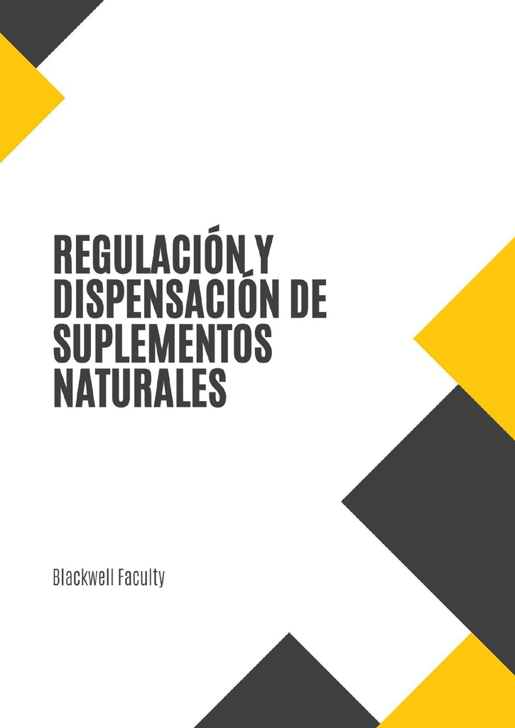 REGULACIÓN Y DISPENSACIÓN DE SUPLEMENTOS NATURALES