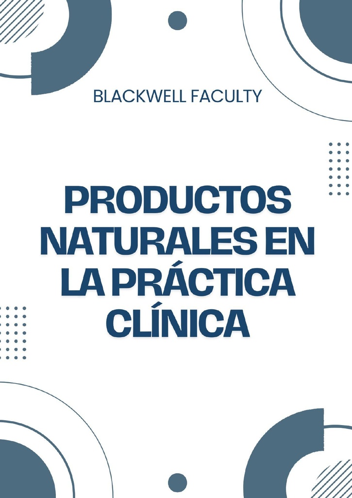 PRODUCTOS NATURALES EN LA PRÁCTICA CLÍNICA