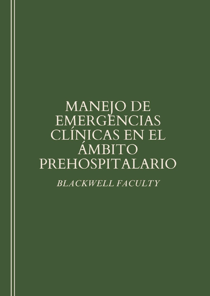 MANEJO DE EMERGENCIAS CLÍNICAS EN EL ÁMBITO PREHOSPITALARIO