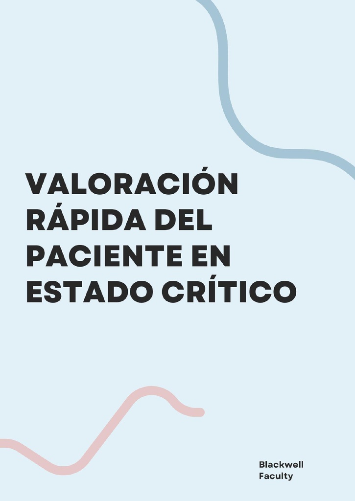 VALORACIÓN RÁPIDA DEL PACIENTE EN ESTADO CRÍTICO