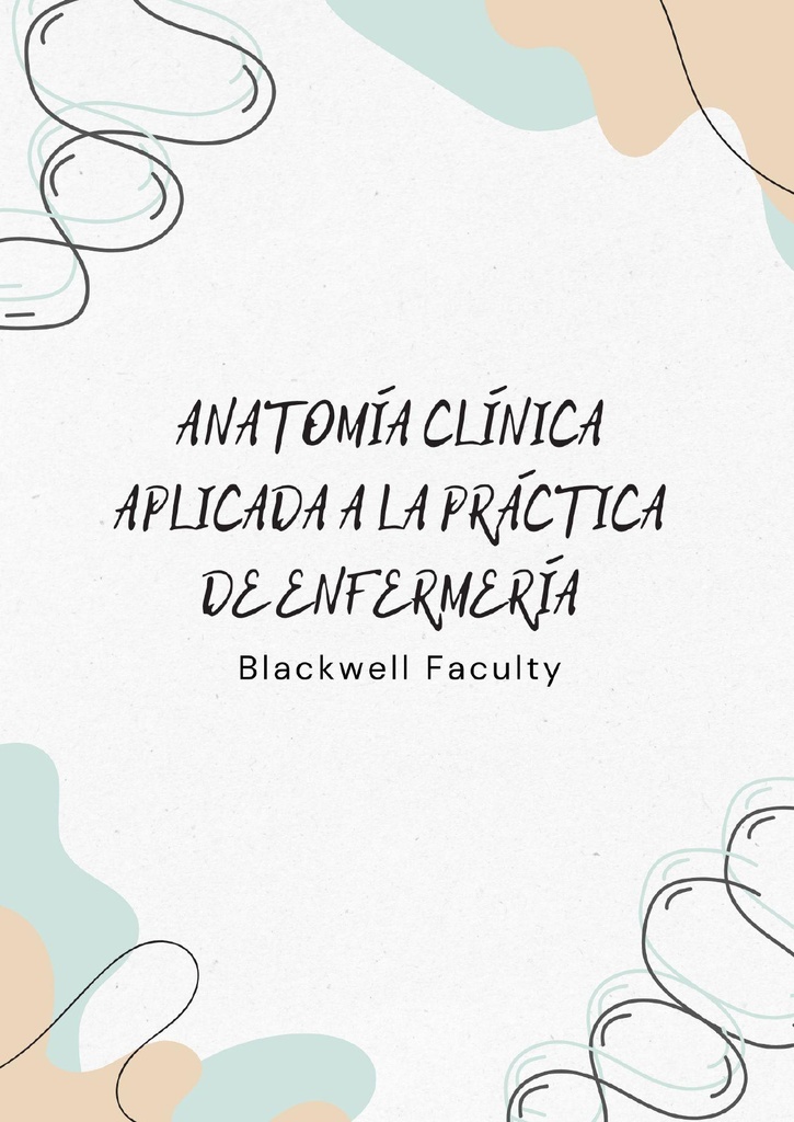 ANATOMÍA CLÍNICA APLICADA A LA PRÁCTICA DE ENFERMERÍA