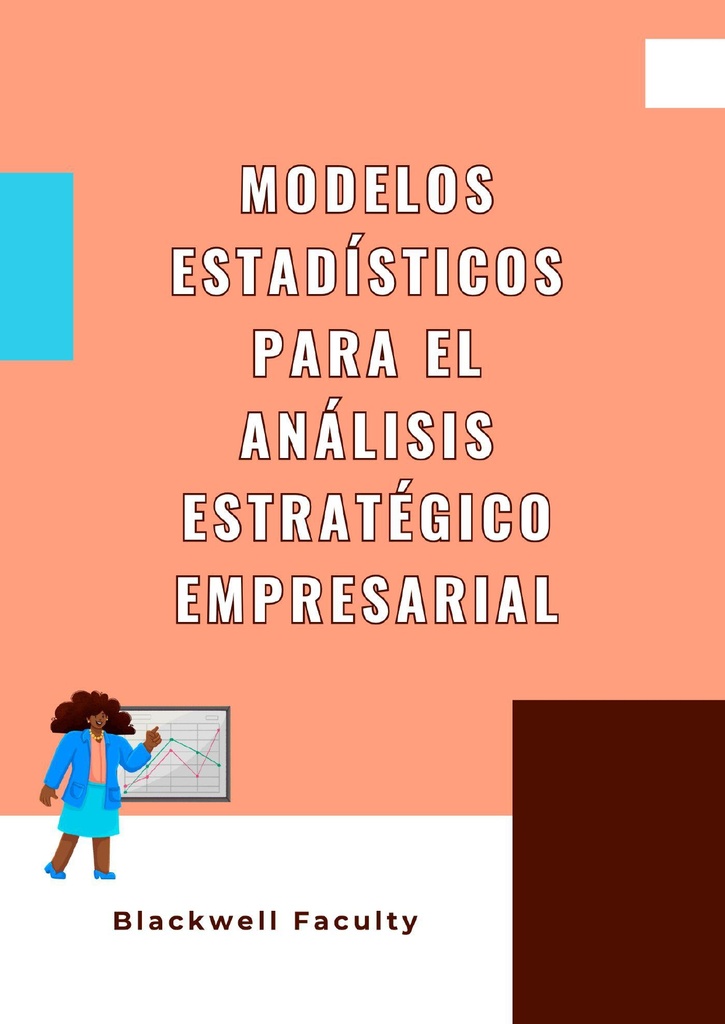 MODELOS ESTADÍSTICOS PARA EL ANÁLISIS ESTRATÉGICO EMPRESARIAL