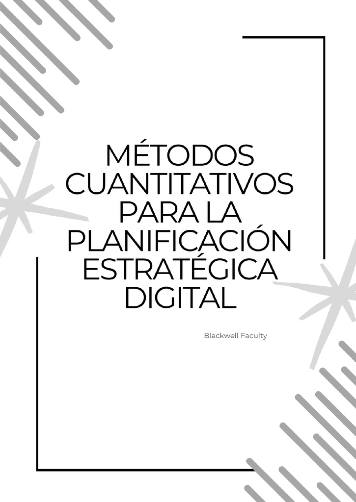MÉTODOS CUANTITATIVOS PARA LA PLANIFICACIÓN ESTRATÉGICA DIGITAL
