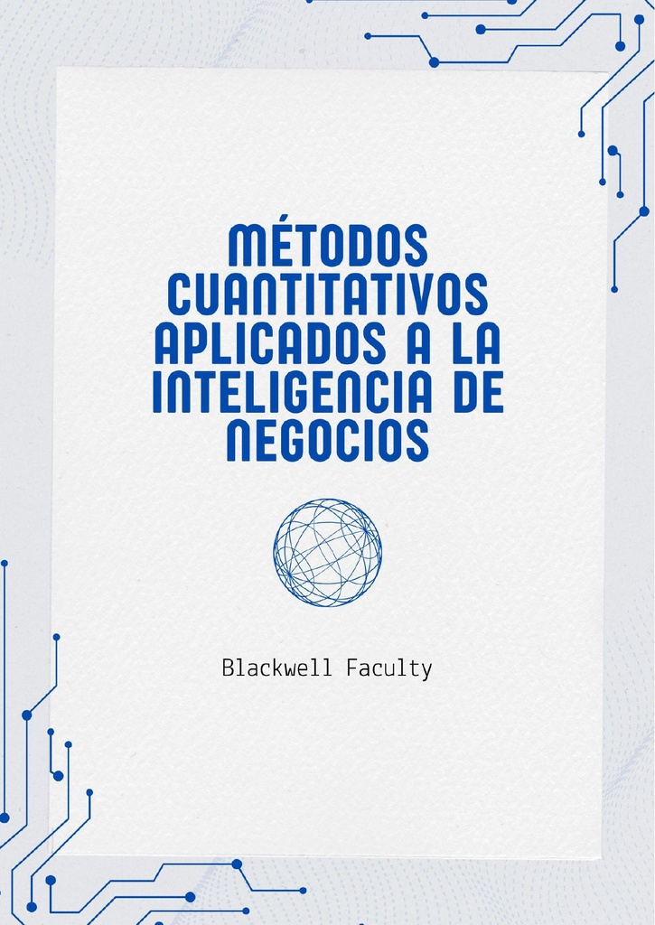 MÉTODOS CUANTITATIVOS APLICADOS A LA INTELIGENCIA DE NEGOCIOS