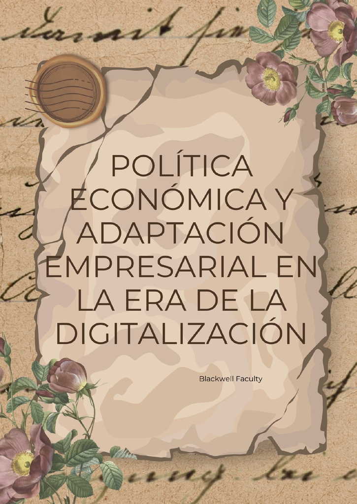 POLÍTICA ECONÓMICA Y ADAPTACIÓN EMPRESARIAL EN LA ERA DE LA DIGITALIZACIÓN
