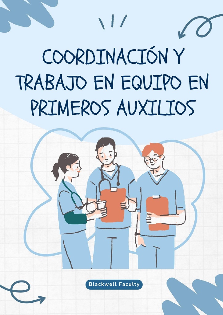 COORDINACIÓN Y TRABAJO EN EQUIPO EN PRIMEROS AUXILIOS