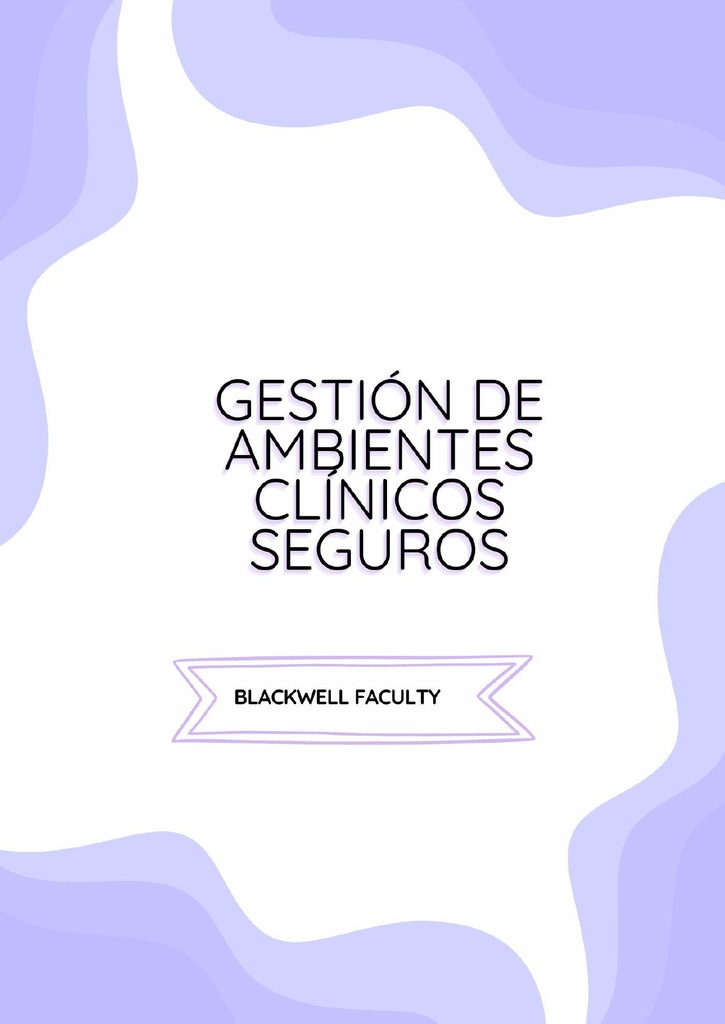 GESTIÓN DE AMBIENTES CLÍNICOS SEGUROS