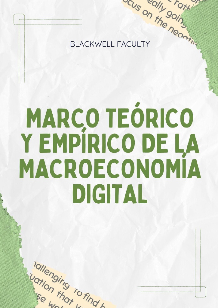 MARCO TEÓRICO Y EMPÍRICO DE LA MACROECONOMÍA DIGITAL