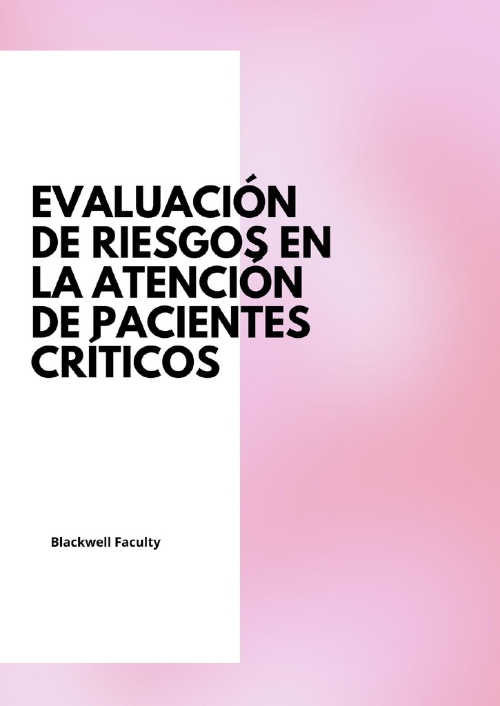 EVALUACIÓN DE RIESGOS EN LA ATENCIÓN DE PACIENTES CRÍTICOS