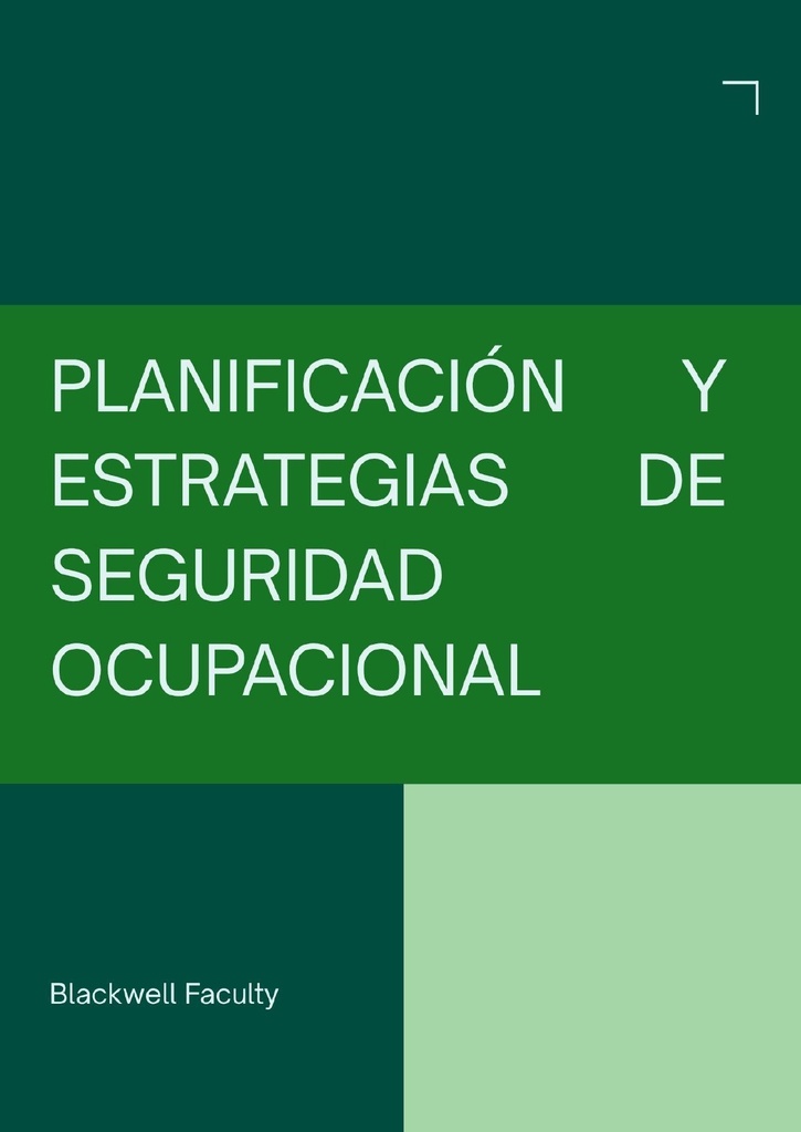 PLANIFICACIÓN Y ESTRATEGIAS DE SEGURIDAD OCUPACIONAL