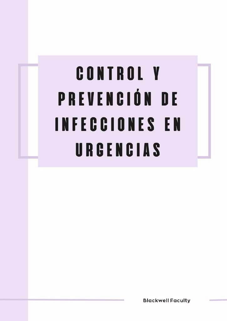 CONTROL Y PREVENCIÓN DE INFECCIONES EN URGENCIAS
