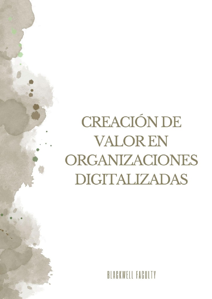 CREACIÓN DE VALOR EN ORGANIZACIONES DIGITALIZADAS
