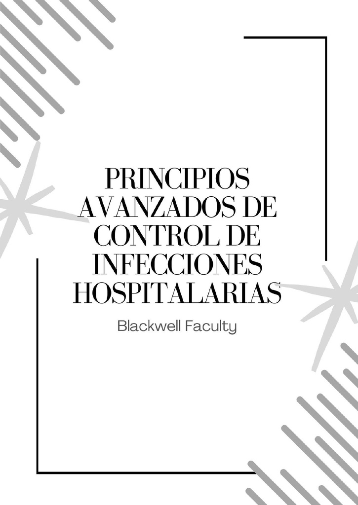 PRINCIPIOS AVANZADOS DE CONTROL DE INFECCIONES HOSPITALARIAS