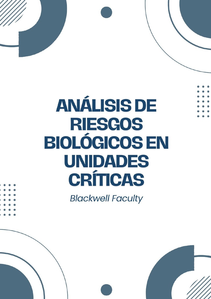 ANÁLISIS DE RIESGOS BIOLÓGICOS EN UNIDADES CRÍTICAS