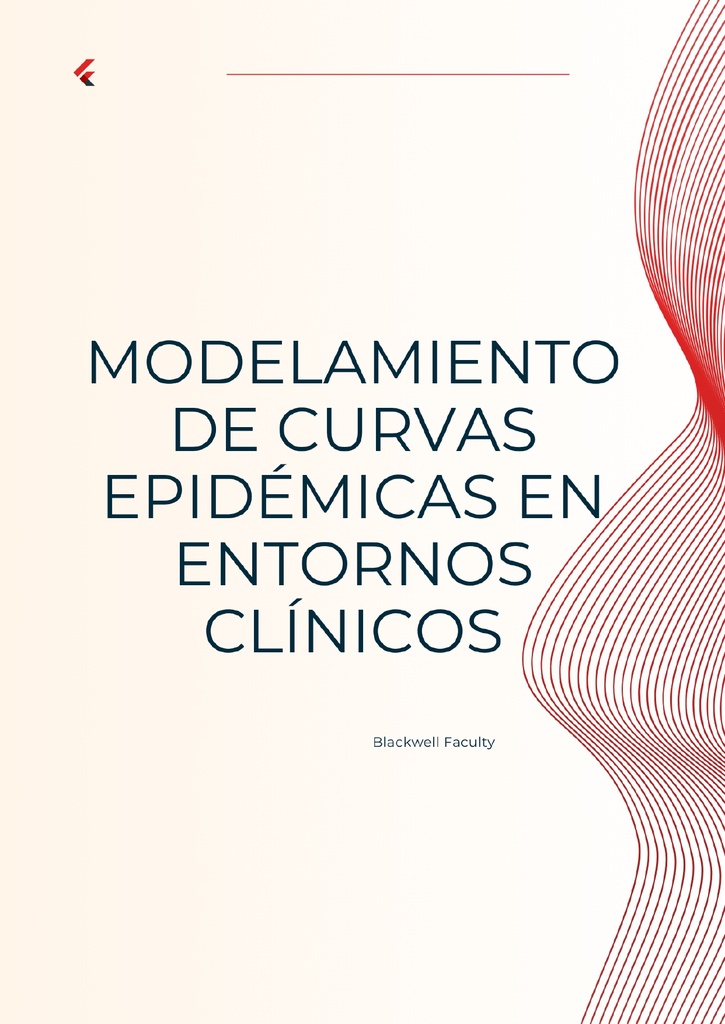 MODELAMIENTO DE CURVAS EPIDÉMICAS EN ENTORNOS CLÍNICOS