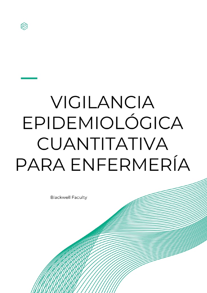 VIGILANCIA EPIDEMIOLÓGICA CUANTITATIVA PARA ENFERMERÍA