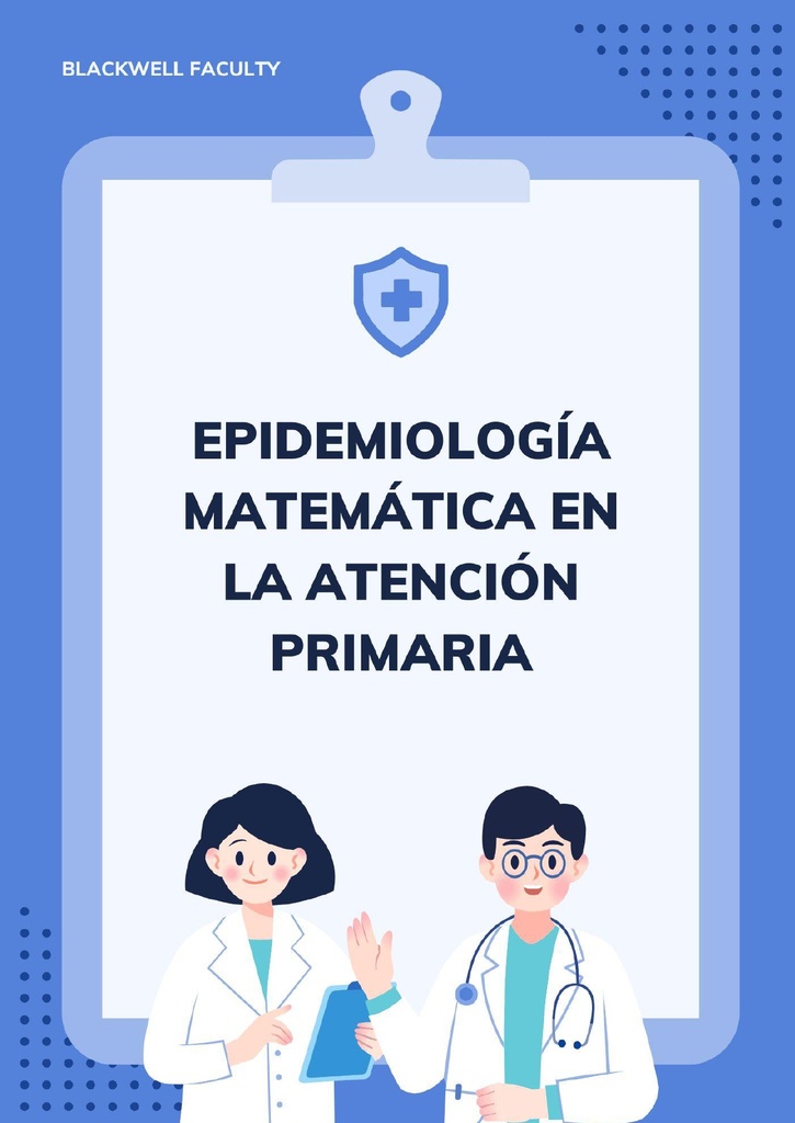 EPIDEMIOLOGÍA MATEMÁTICA EN LA ATENCIÓN PRIMARIA