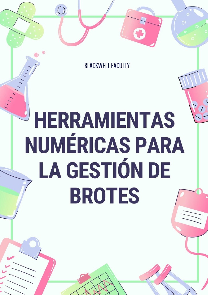 HERRAMIENTAS NUMÉRICAS PARA LA GESTIÓN DE BROTES