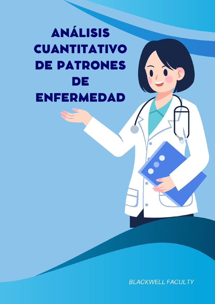 ANÁLISIS CUANTITATIVO DE PATRONES DE ENFERMEDAD